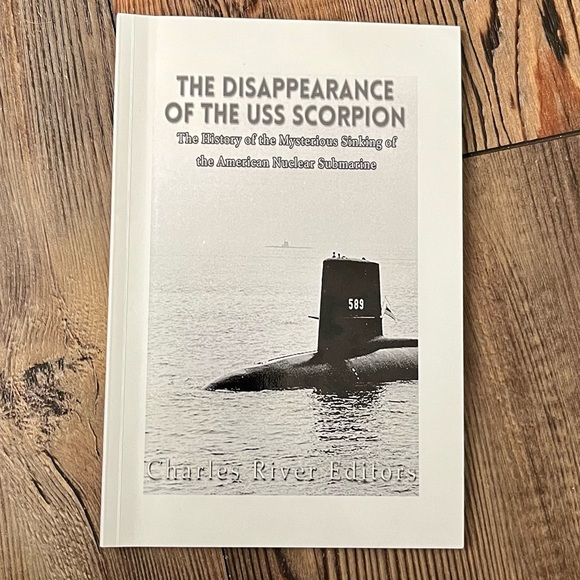 USS Scorpion Other - The Disappearance of the USS Scorpion Charles Rivers Editors pb book